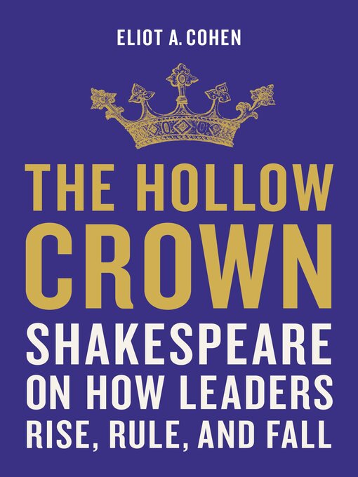 Title details for The Hollow Crown by Eliot A. Cohen - Wait list